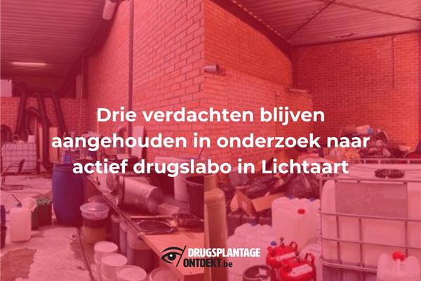 Lichtaart - Verdachten in onderzoek naar drugslabo in Lichtaart blijven aangehouden
